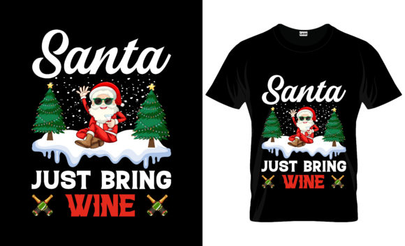 Santa Just Bring Wine Christmas Graphics and Print Templates